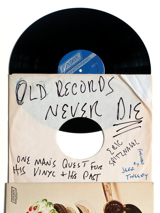 Upplýsingar um Old Records Never Die eftir Eric Spitznagel - Til útláns